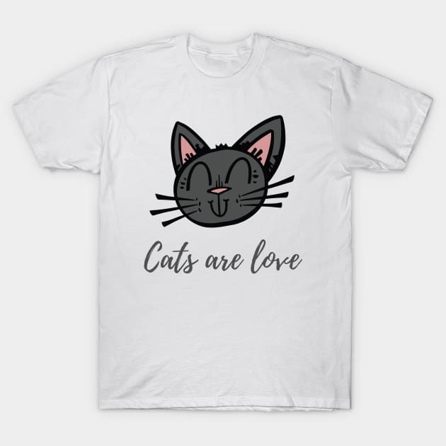 Cats are love T-Shirt by Purrfect Shop